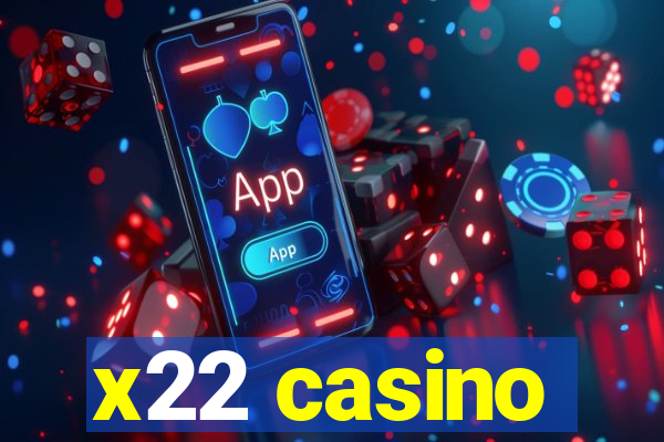 x22 casino